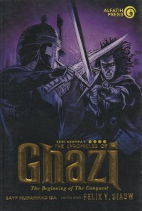 The Chronicles  of Ghazi 4: The Beginning of The Conquest